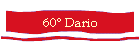 60° Dario