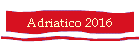 Adriatico 2016