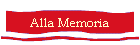Alla Memoria