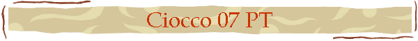 Ciocco 07 PT