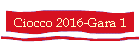 Ciocco 2016-Gara 1